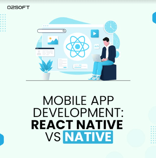 Mobile App Development: React Native Vs Native