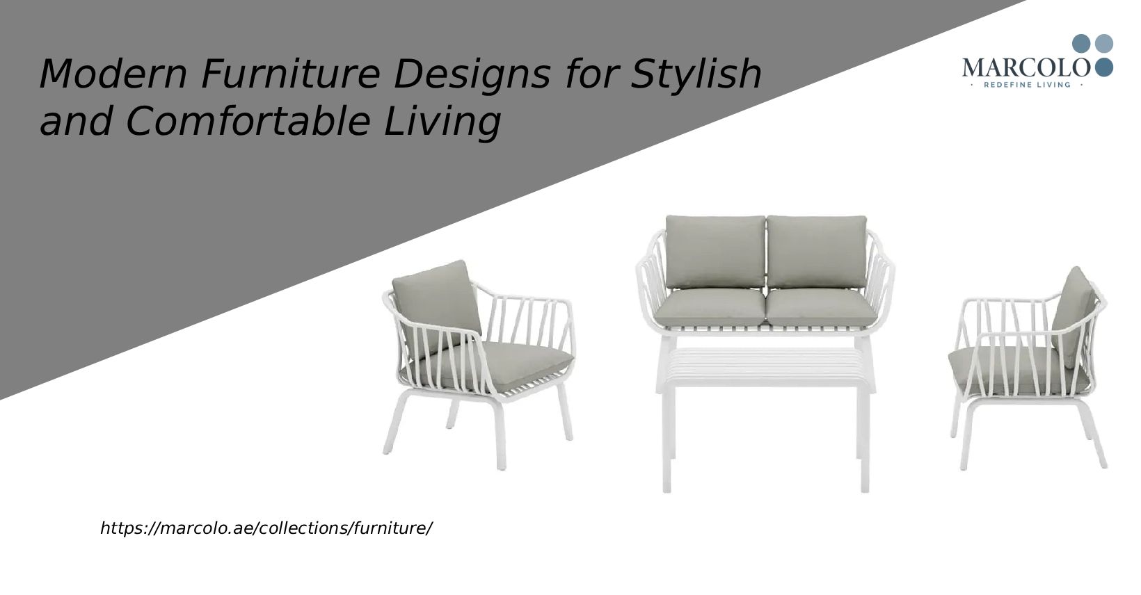 Modern Furniture Designs for Stylish and Comfortable Living