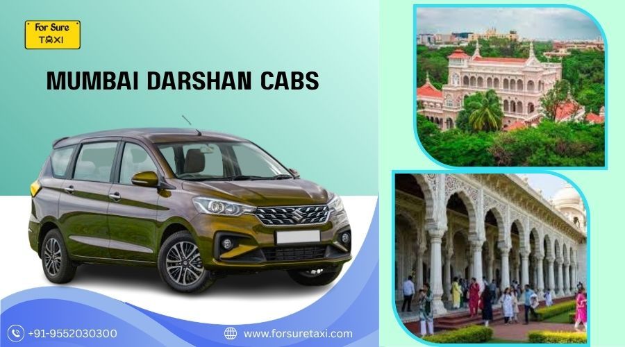 Mumbai Darshan Cabs: Safe and Comfortable Travel Experience