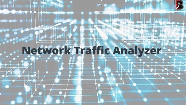 Network Traffic Analyzer Market Size, Forecast Report to 2028
