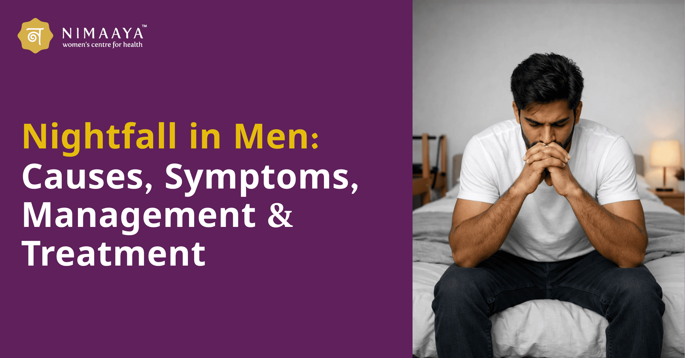 Nightfall in Men: Understanding Causes, Symptoms, and Effective Treatment Options