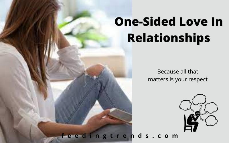 One-Sided Love In Relationships