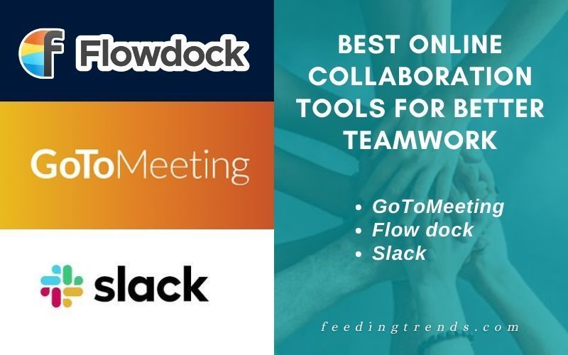 3 Best Online Collaboration Tools For Better Teamwork