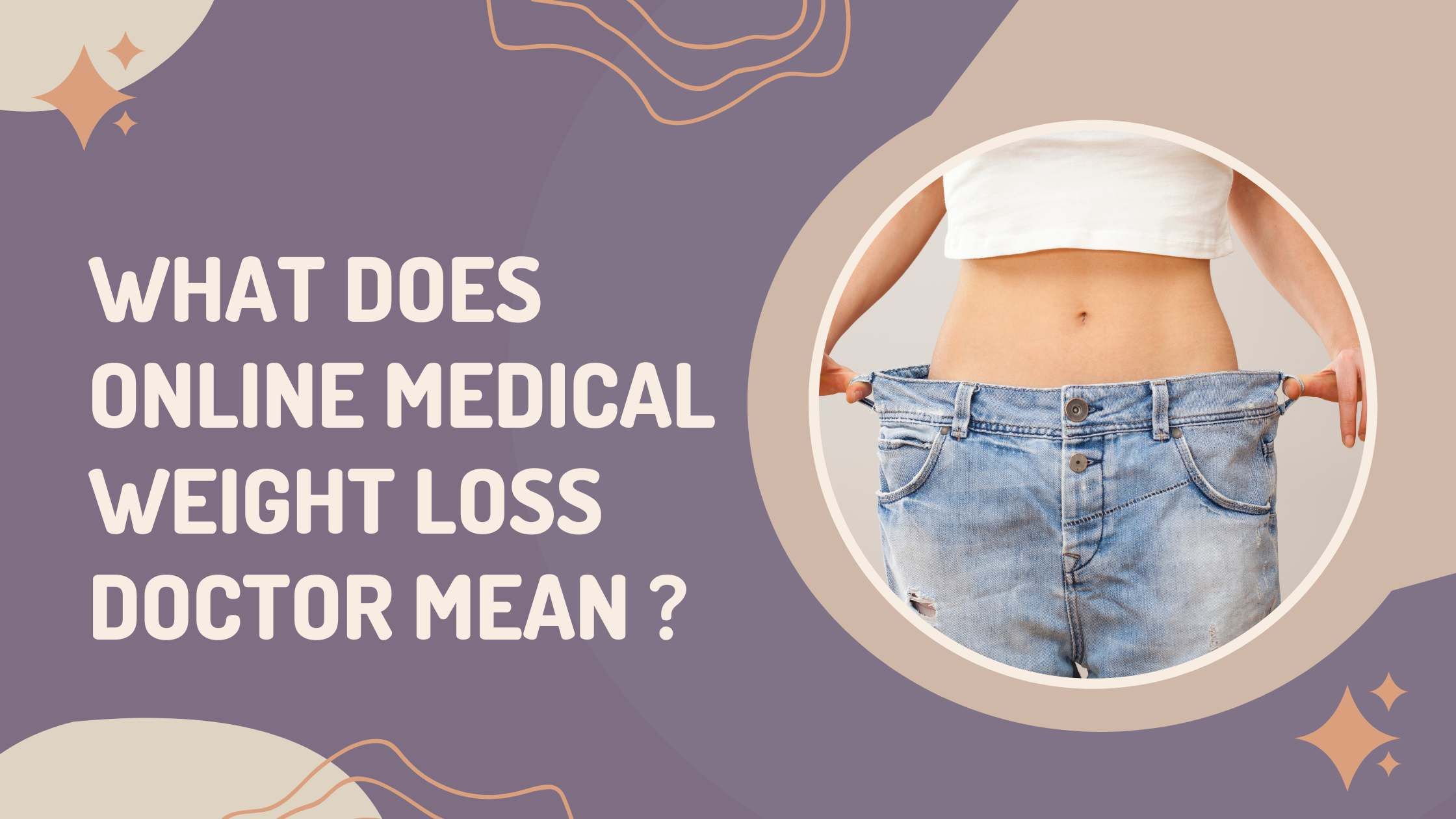 Find an Online Medical Weight Loss Doctor and Get Started Today!
