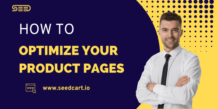 How to Optimize Your Product Pages