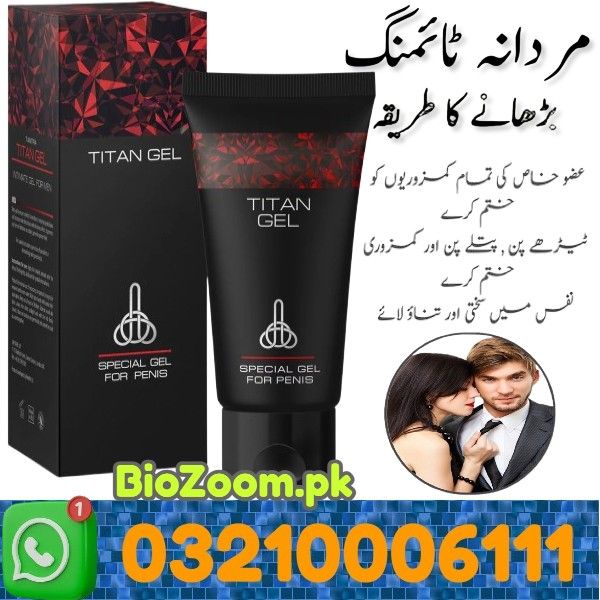 Titan Gel Price In Jacobabad | 03210006111 | BioZoom.pk