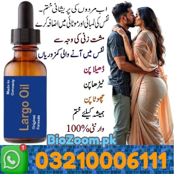 Largo Oil Price In Bhalwal | 03210006111 | BioZoom.pk