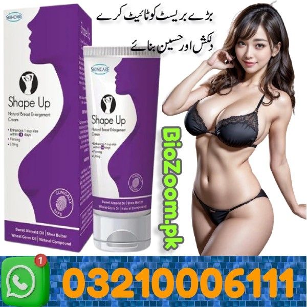 Shape Up Cream In Hyderabad | 03210006111 | BioZoom.pk