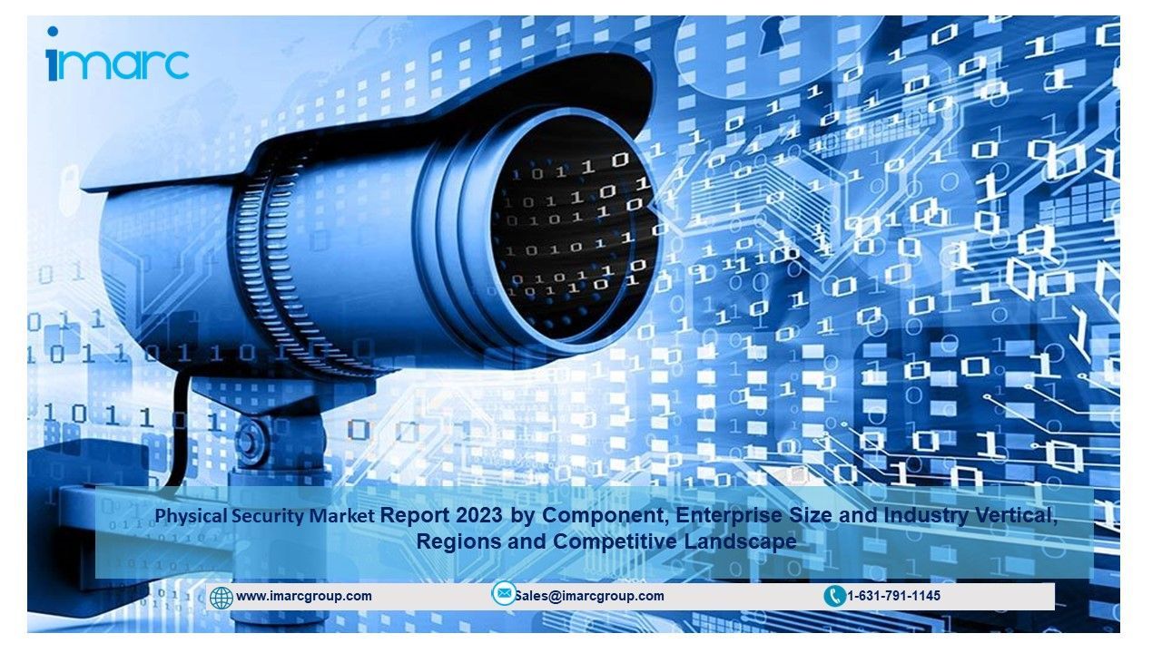 Physical Security Market Size, Trends 2023-2028
