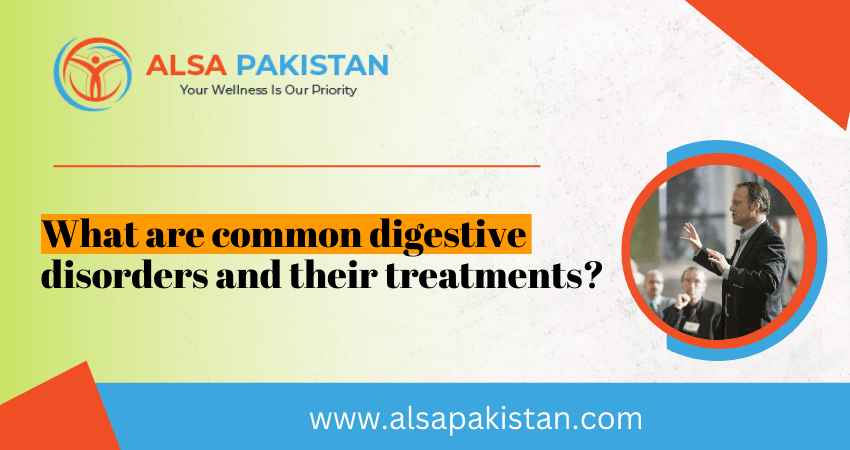What Are Common Digestive Disorders and Their Treatments?