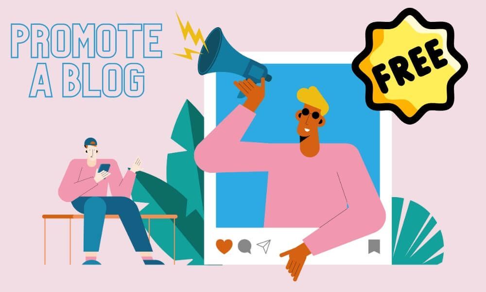 How to Promote a Blog for Free: A Step-by-Step Guide in 2023