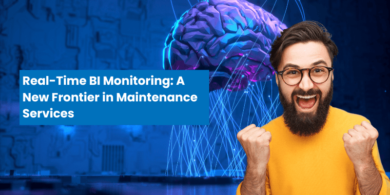 Real-Time BI: Revolutionizing Maintenance Services