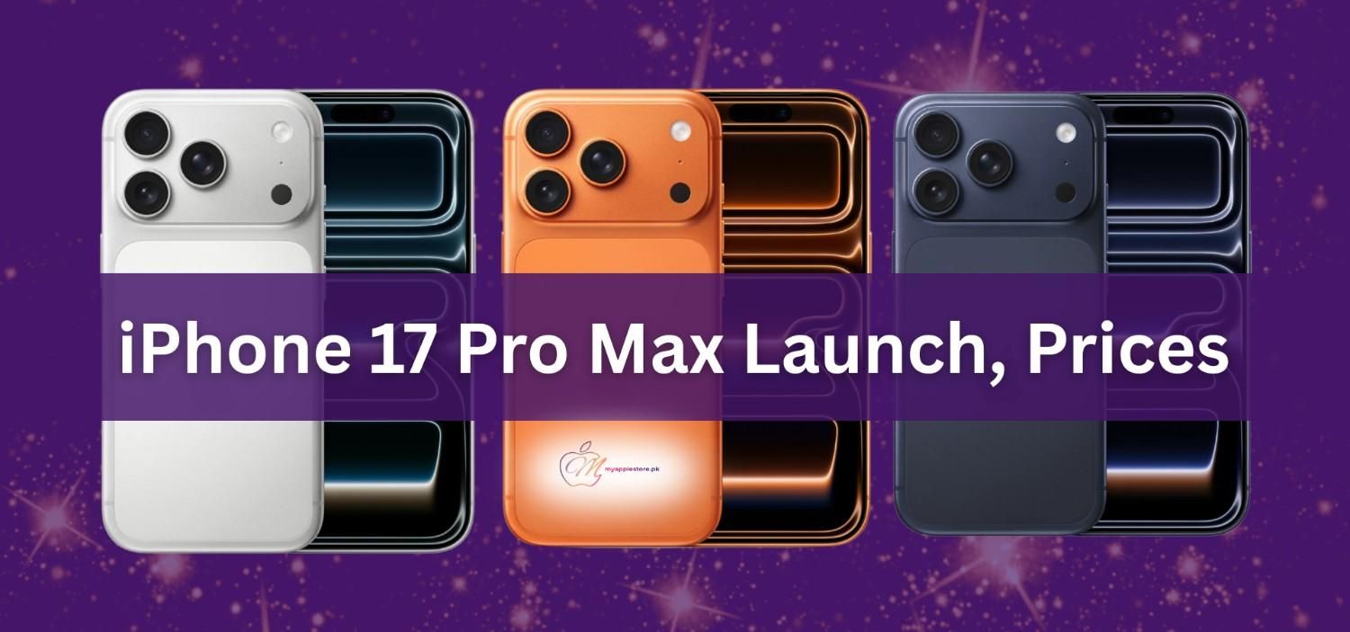 Apple Store in Pakistan: iPhone 17 Pro Max Colors, Prices & First Look in 2025