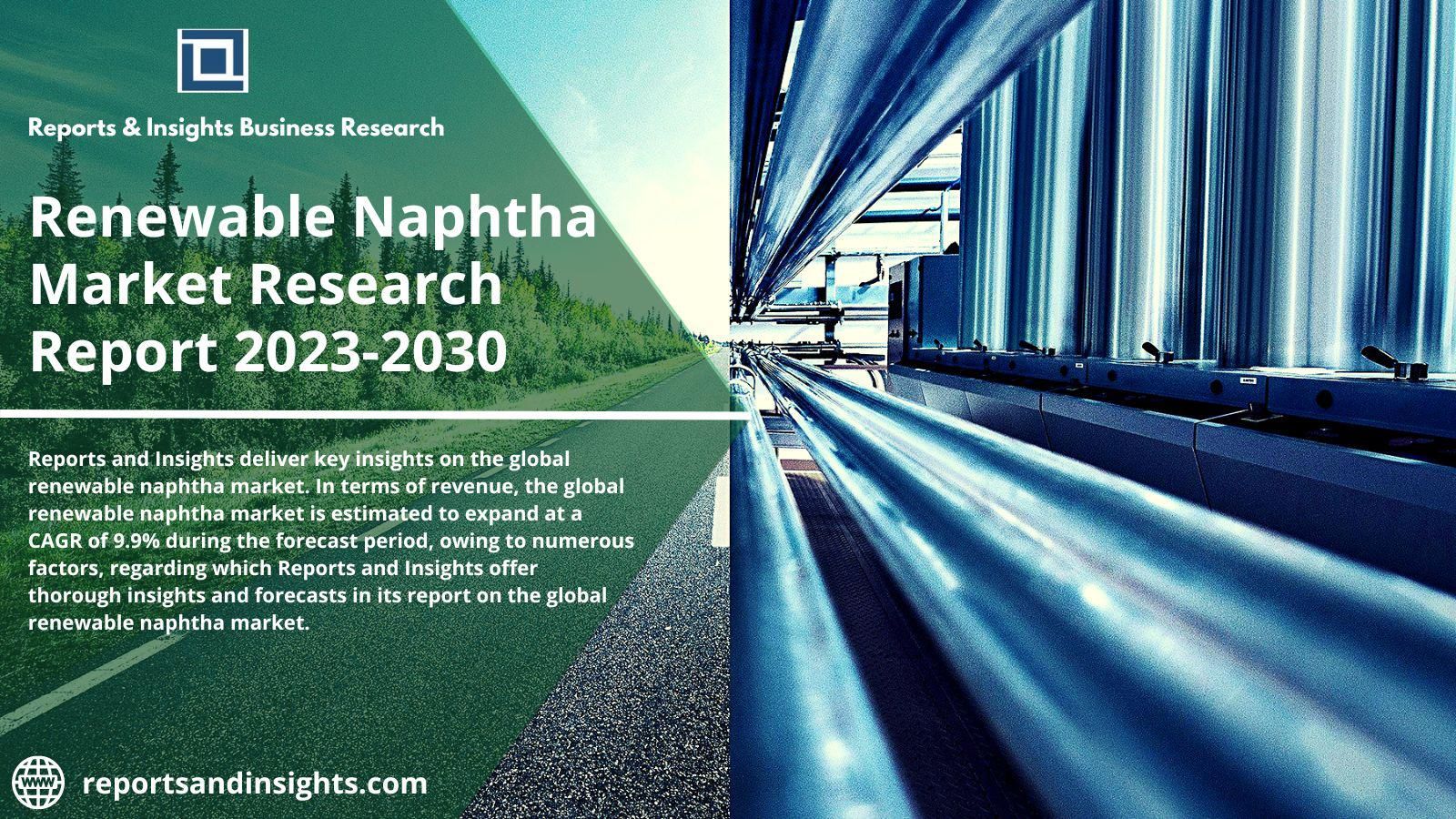 Renewable Naphtha Market  to Grow at a Cagr of 9.9% Forecast 