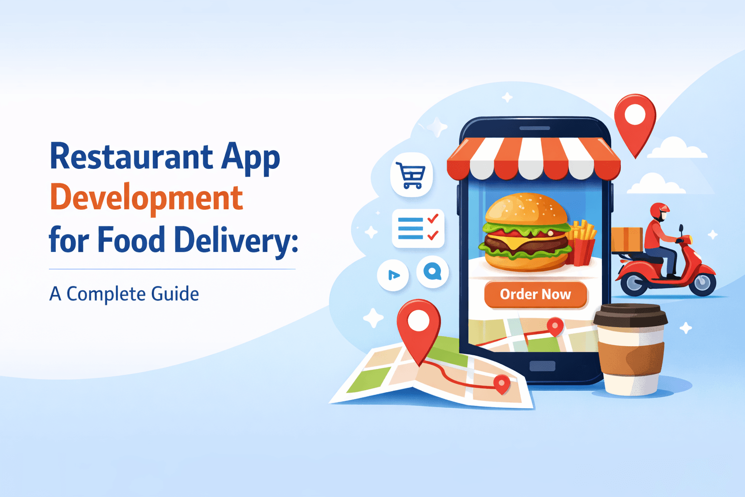 Restaurant App Development for Food Delivery: A Complete Guide