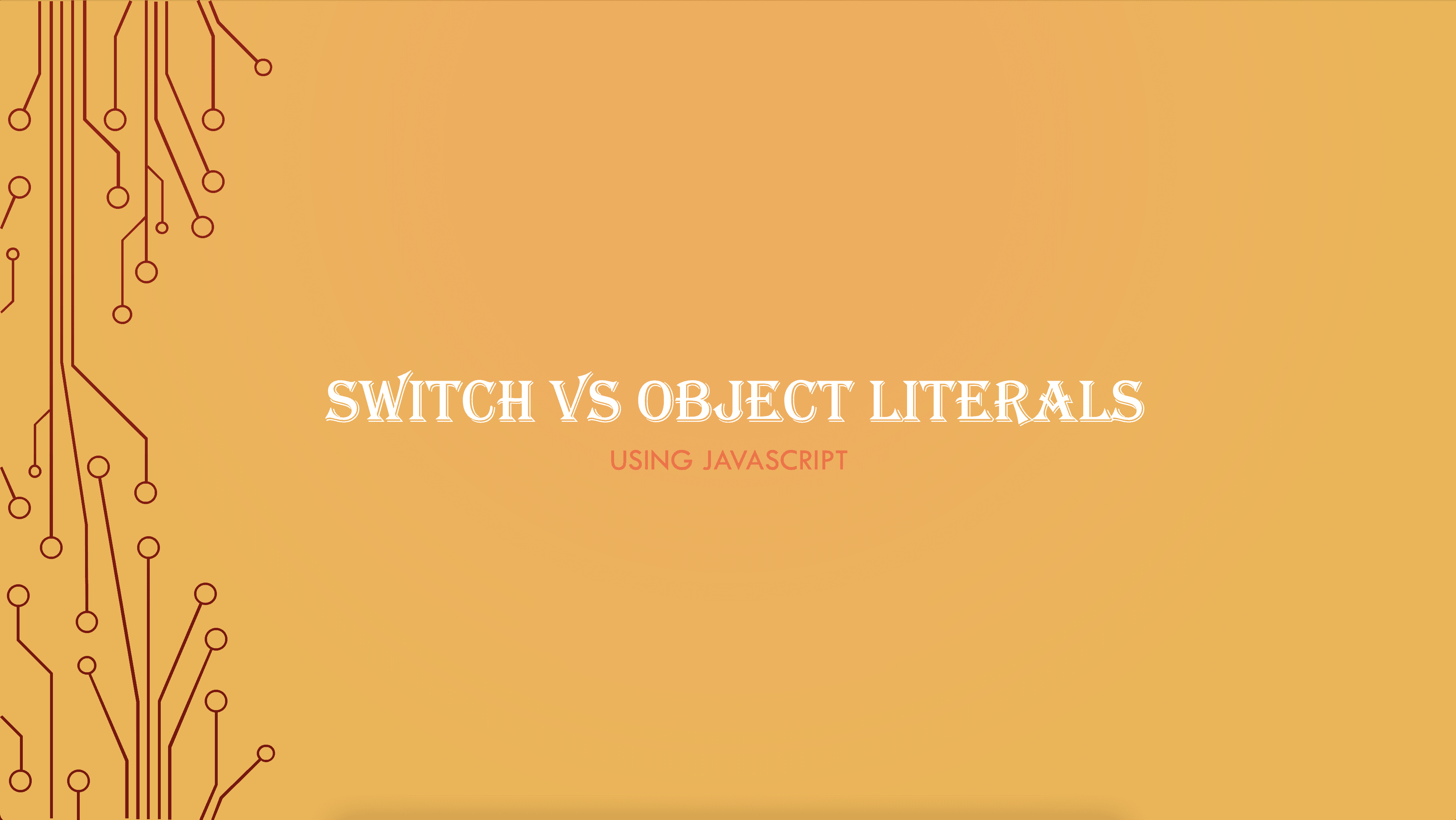 Switch and Object Literals