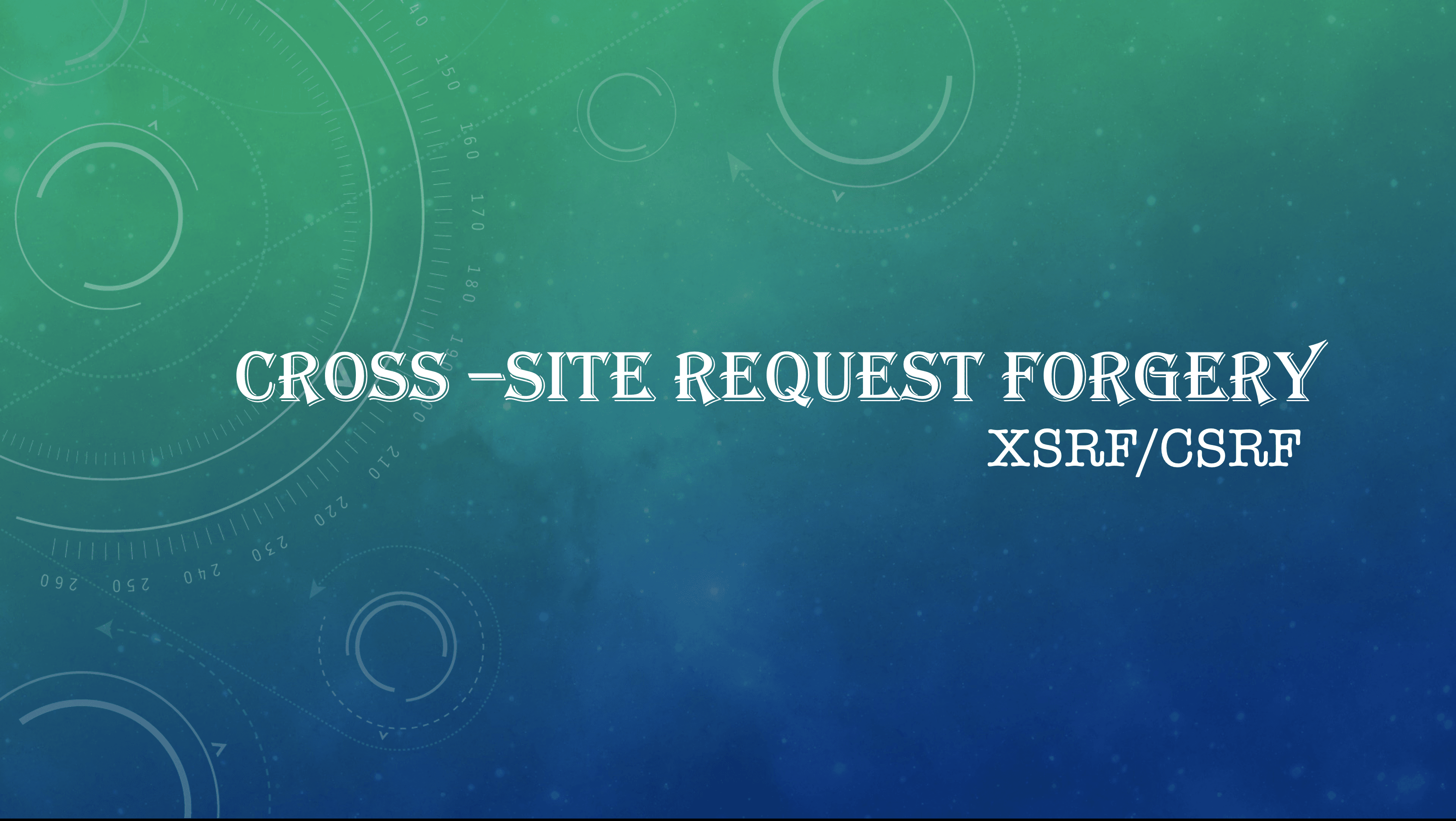 #2 Security Threats — Csrf / Xsrf