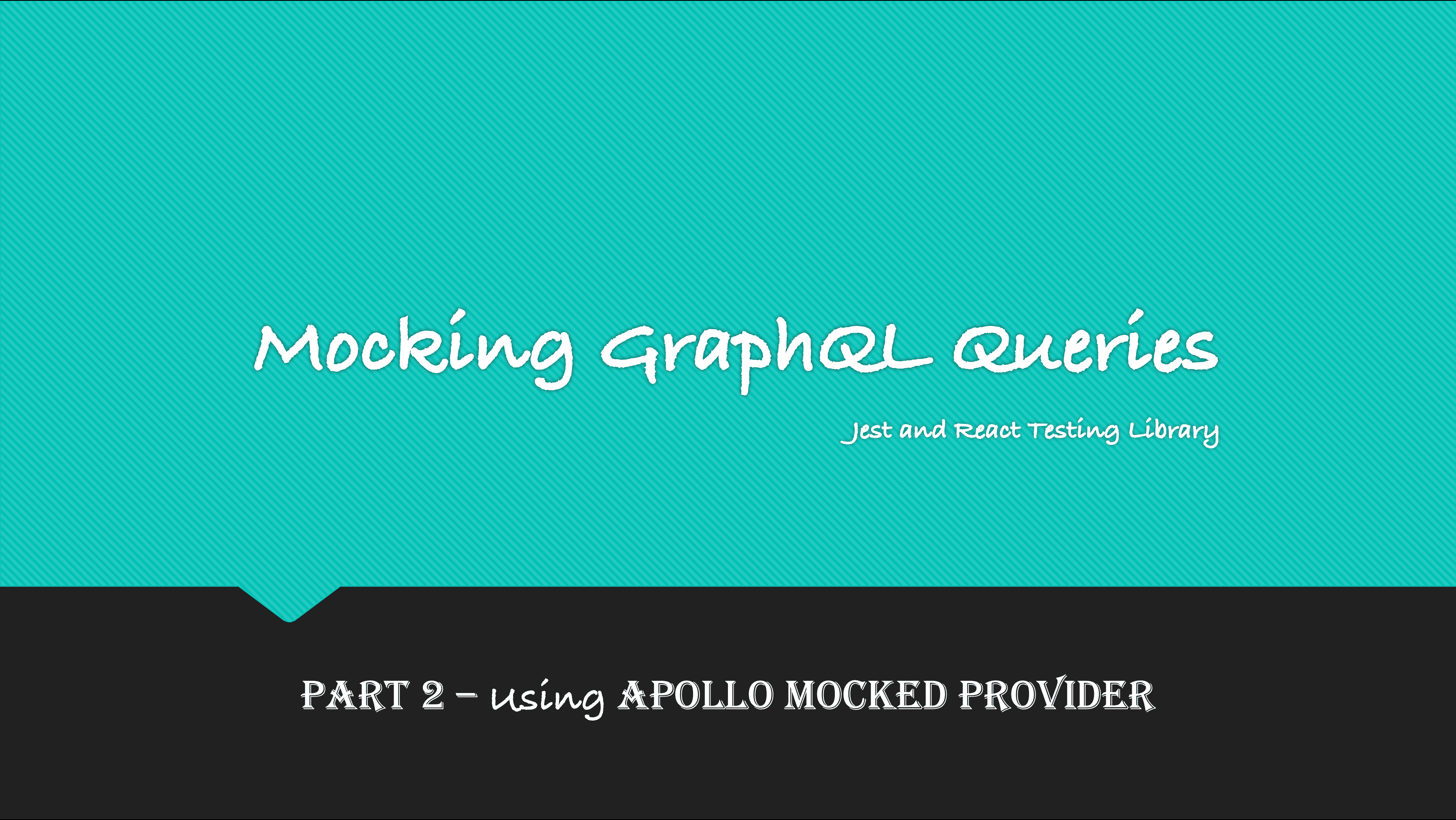 #2 Mocking Graphql in Unit Test