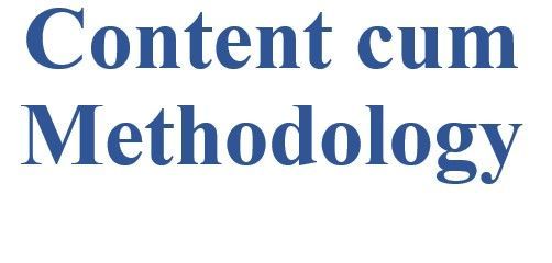 Content Cum Methodology