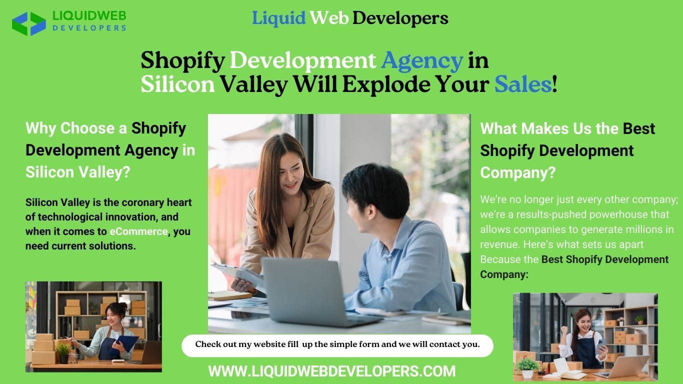 Shopify Custom Development in Silicon Valley: Empowering Businesses for Success