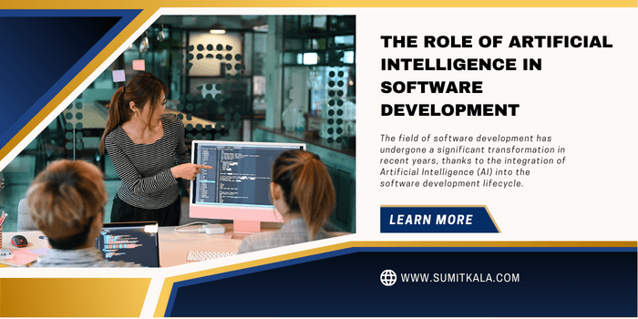The Role of Artificial Intelligence in Software Development