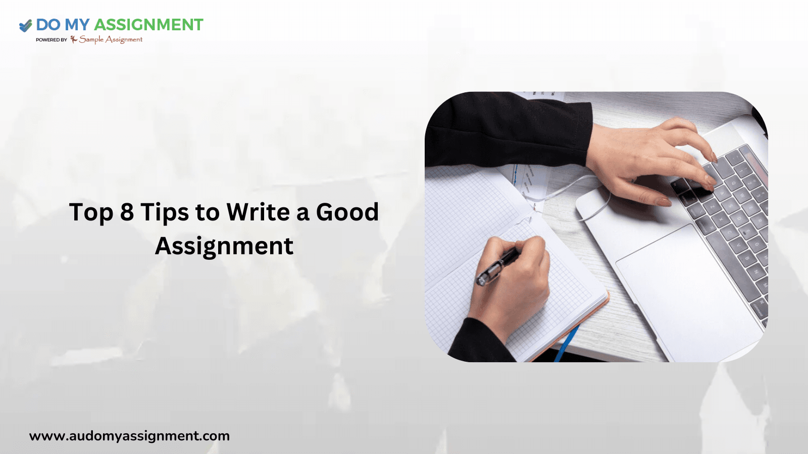 Top 8 Tips to Write a Good Assignment