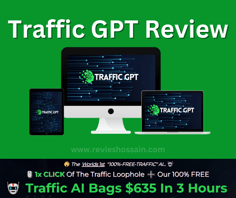 Traffic Gpt Review How to Use Best Selling Software