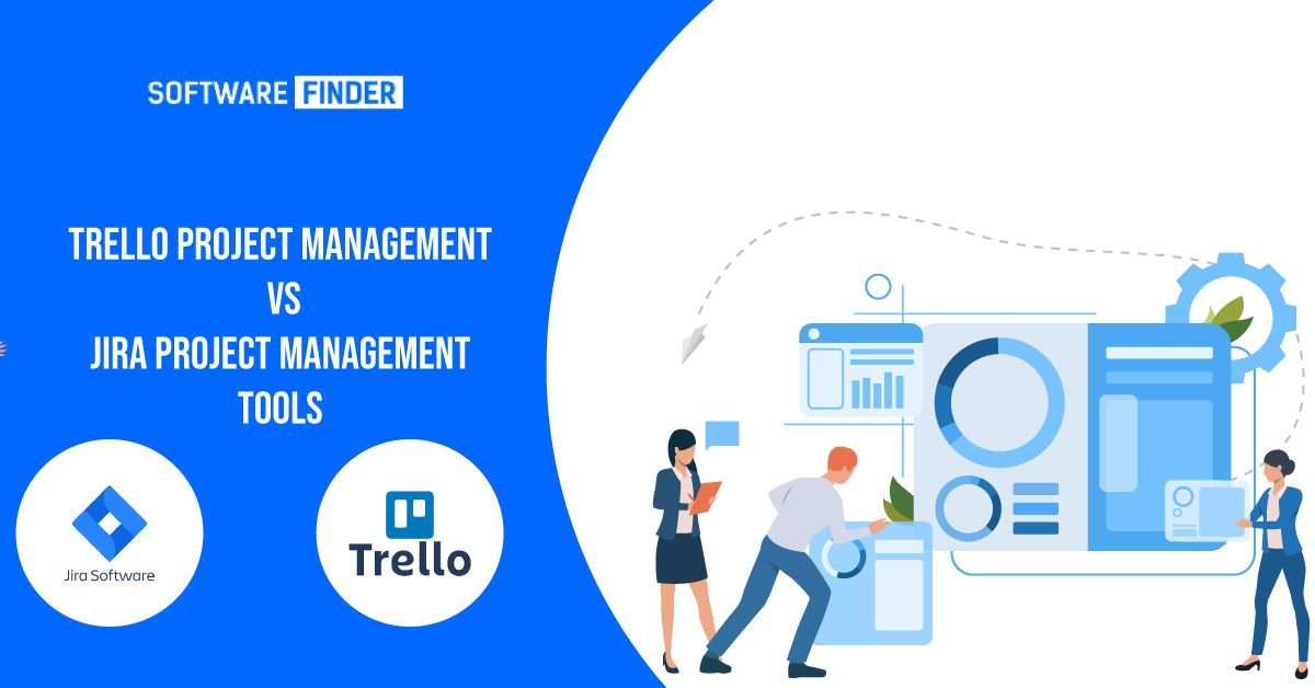 Trello Project Management vs Jira Project Management Tools