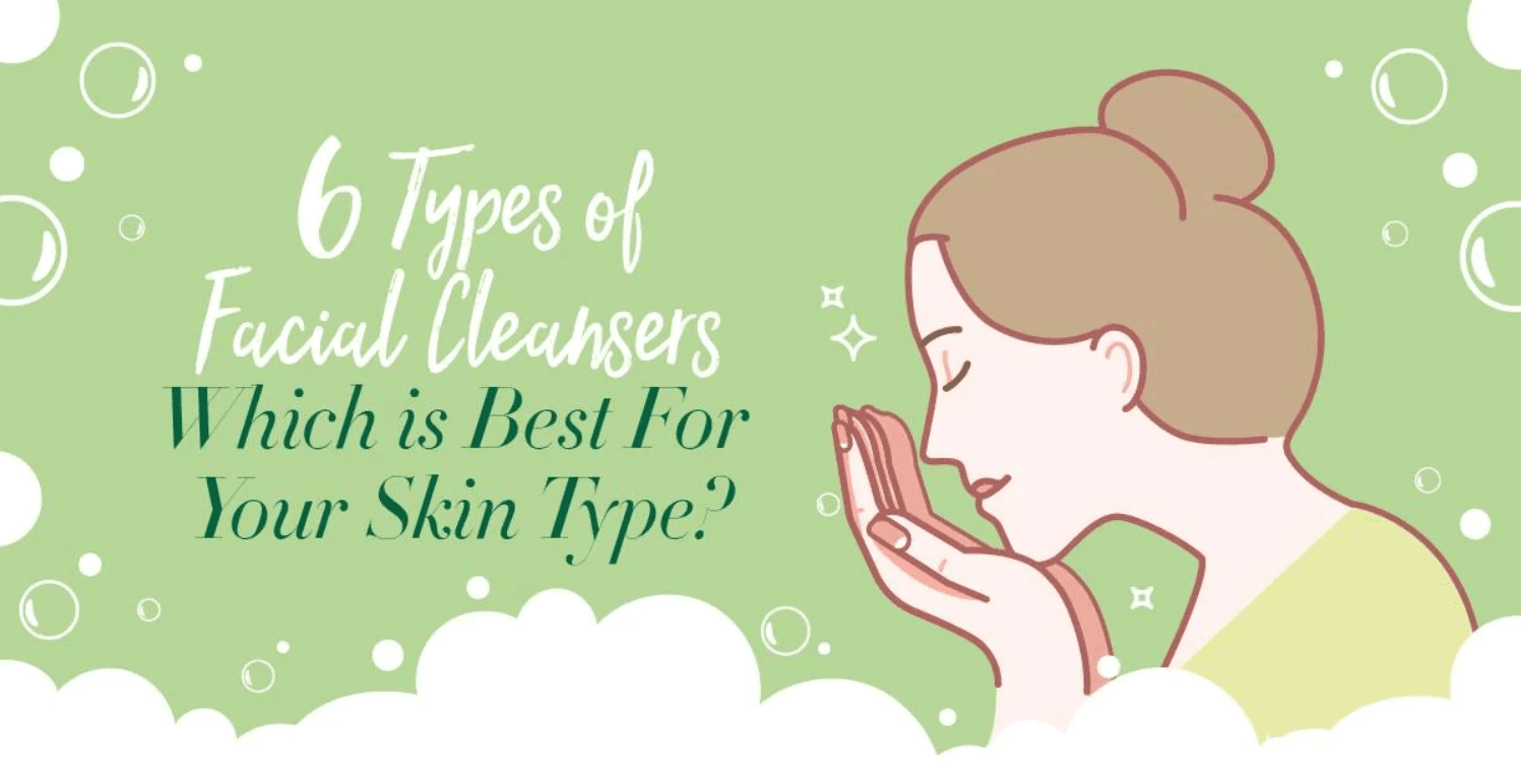 [Infographic] Cleansers Best For Your Skin Type