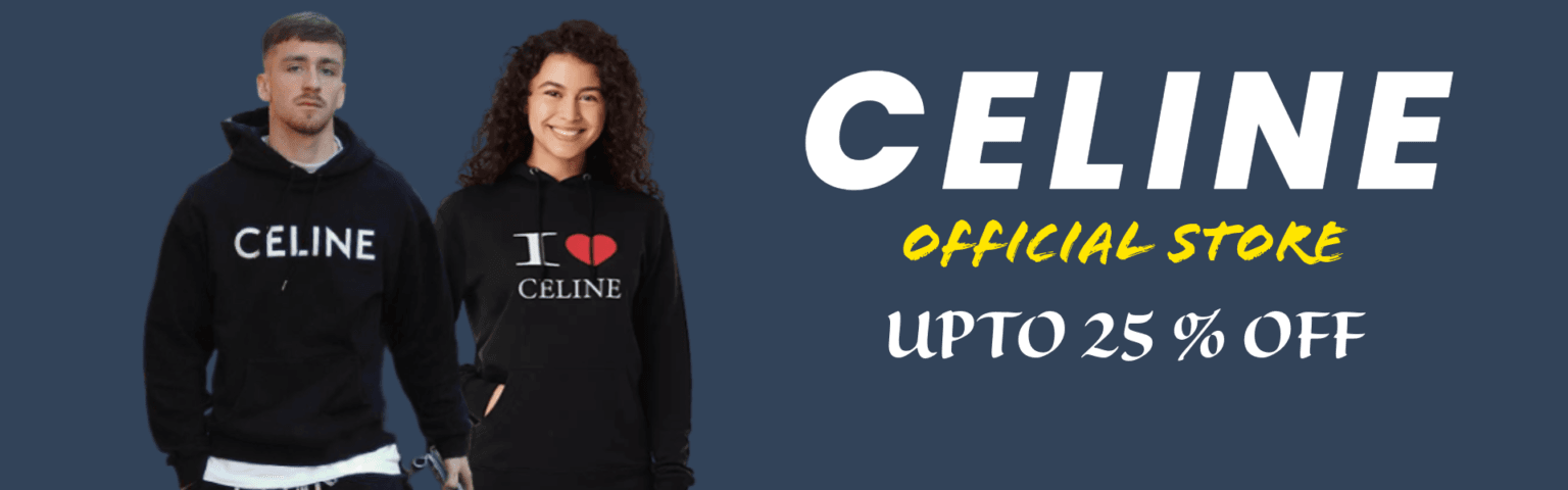 Celine Hoodies