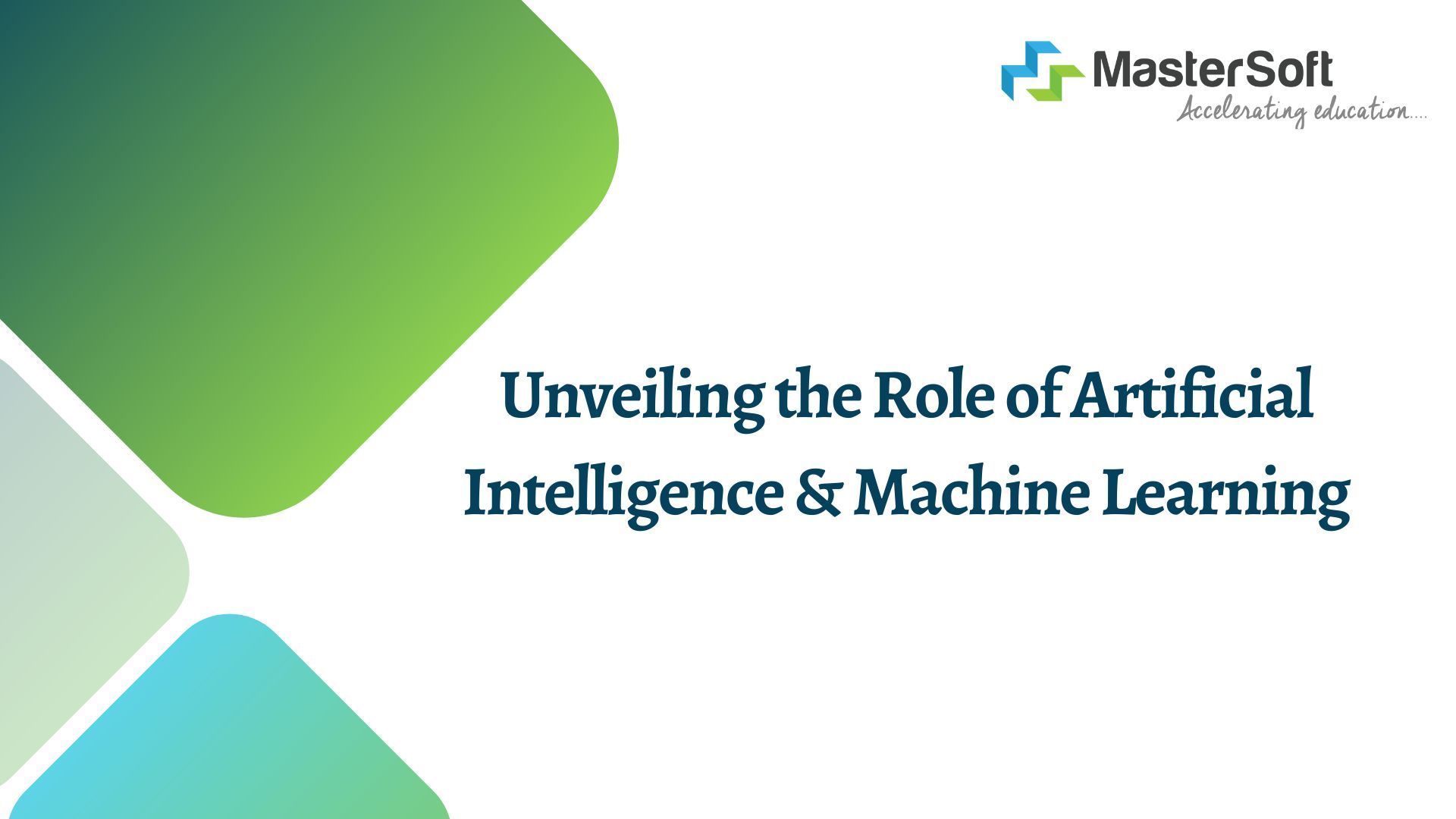 Unveiling the Role of Artificial Intelligence & Machine Learning