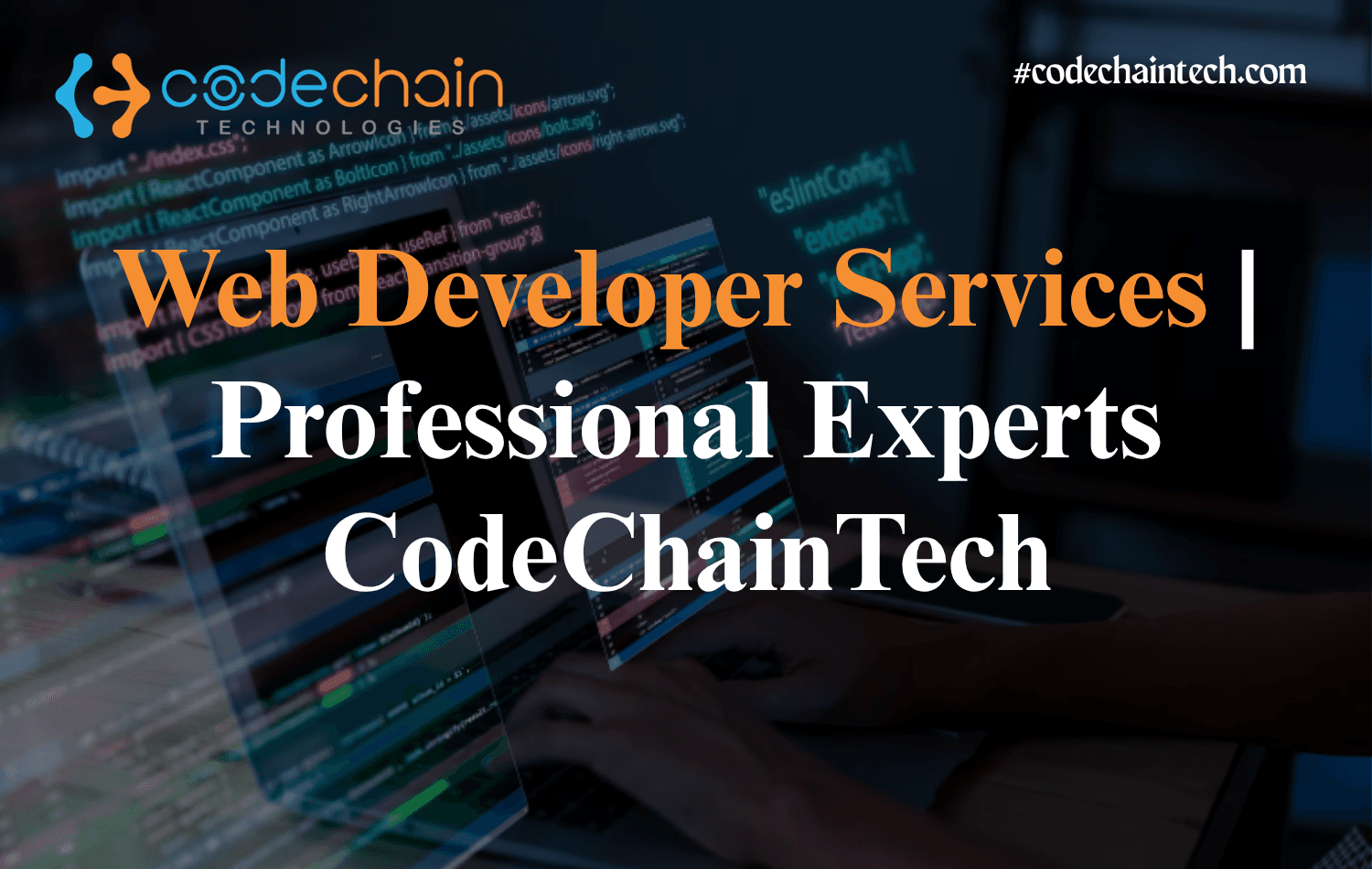 Web Development Services | CodeChainTech