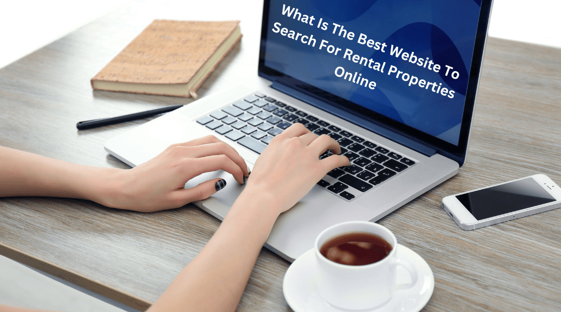 What Is the Best Website to Search for Rental Properties Online