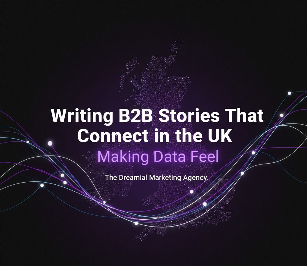 Writing B2B Stories That Connect in the UK: Making Data Feel