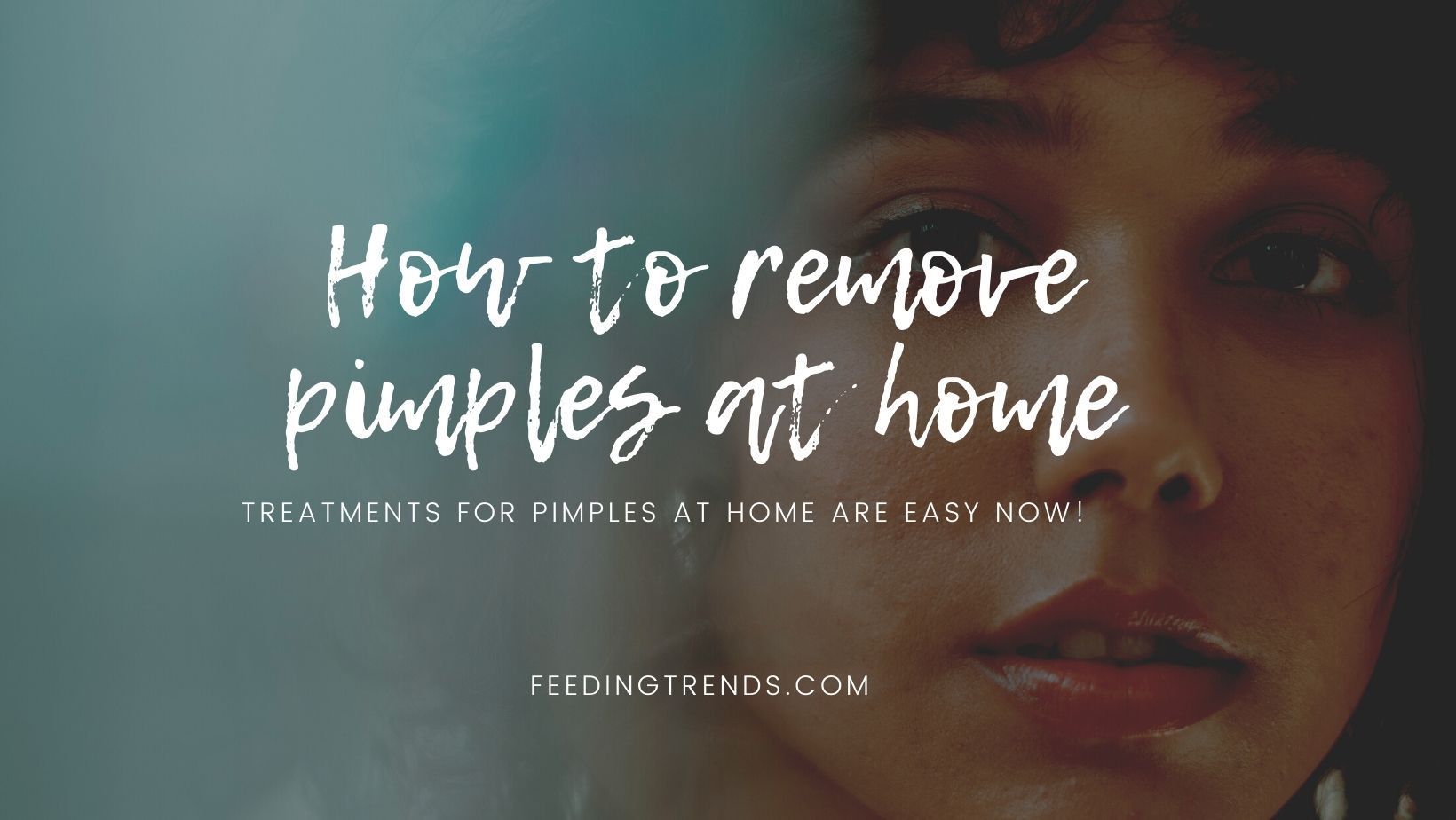 How To Remove Pimples At Home