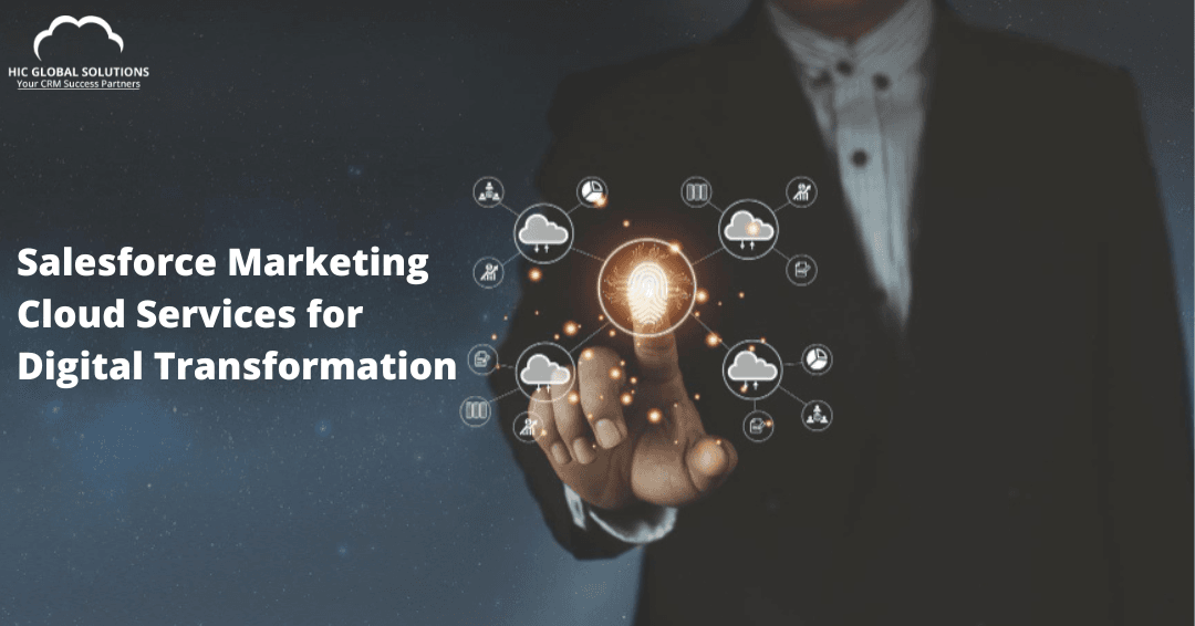 Why Businesses Choose Salesforce Marketing Cloud Services for Digital Transformation