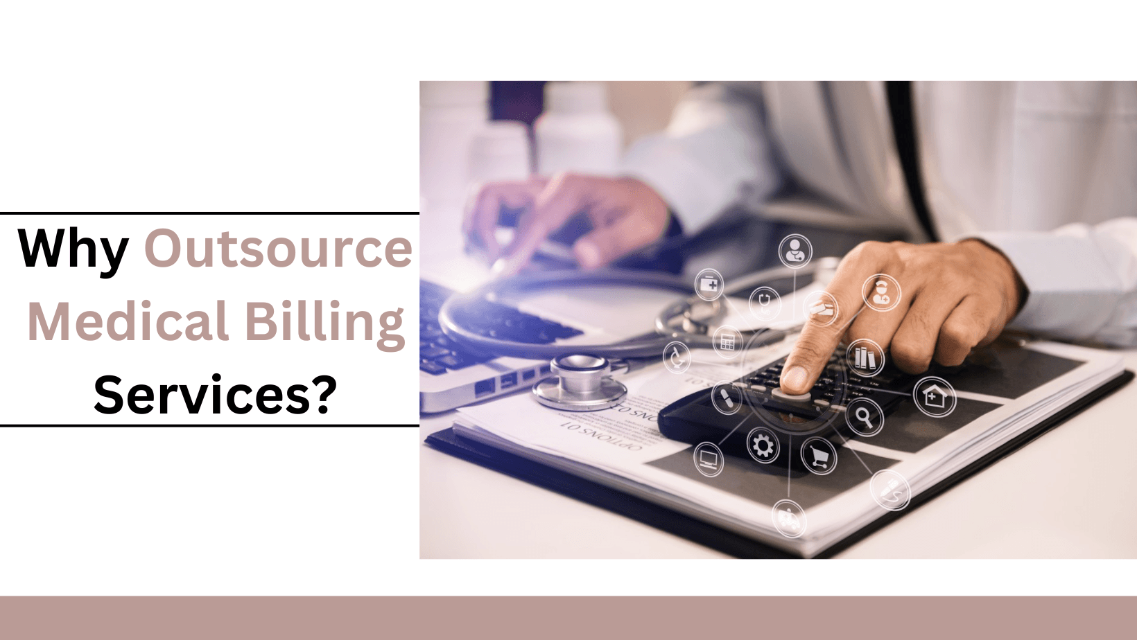 Why Outsource Medical Billing Services? [A Detailed Guide]