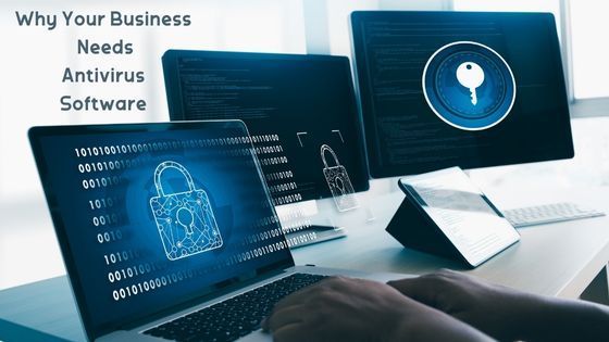Why Your Business Needs Antivirus Software