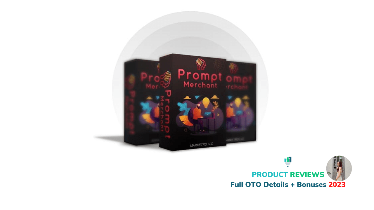 Prompt Merchant Review⚠️ Full Oto Details +New Bonuses 2023