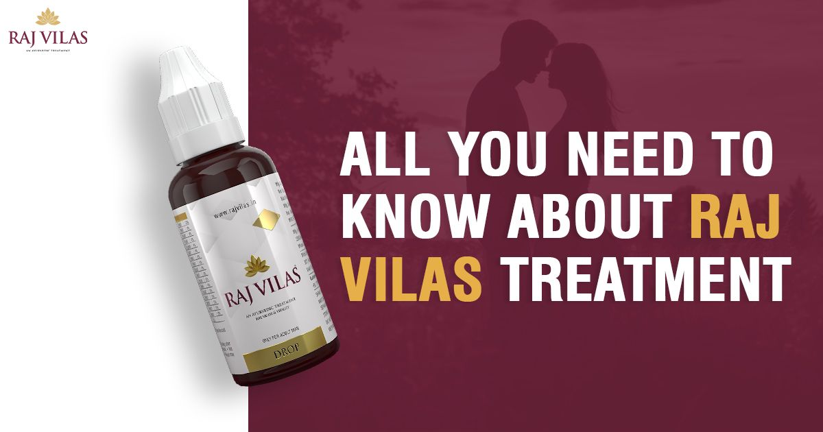 All You Need to Know About Rajvilas Treatment: A Natural Approach to Male Wellness