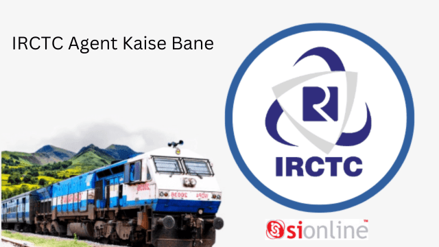 Irctc Agent Kaise Bane