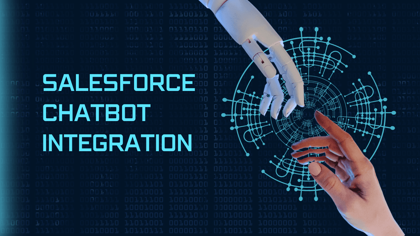 The Ultimate Guide to Salesforce Chatbot Integration