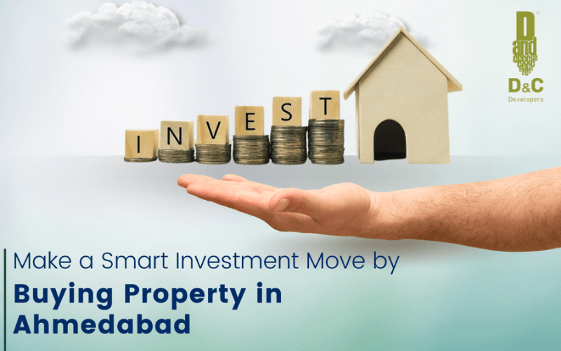 Make a Smart Investment Move by Buying Property in Ahmedabad