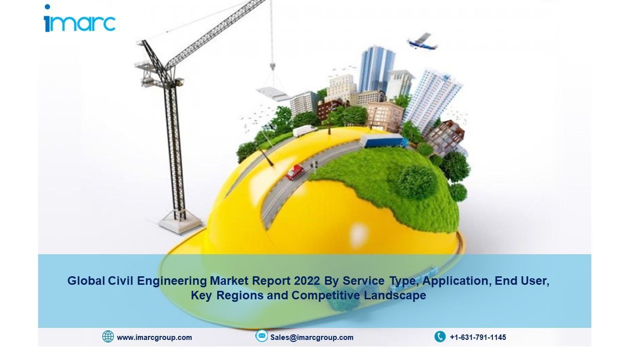Civil Engineering Market Size 2022, Share, Trends and Report 2027