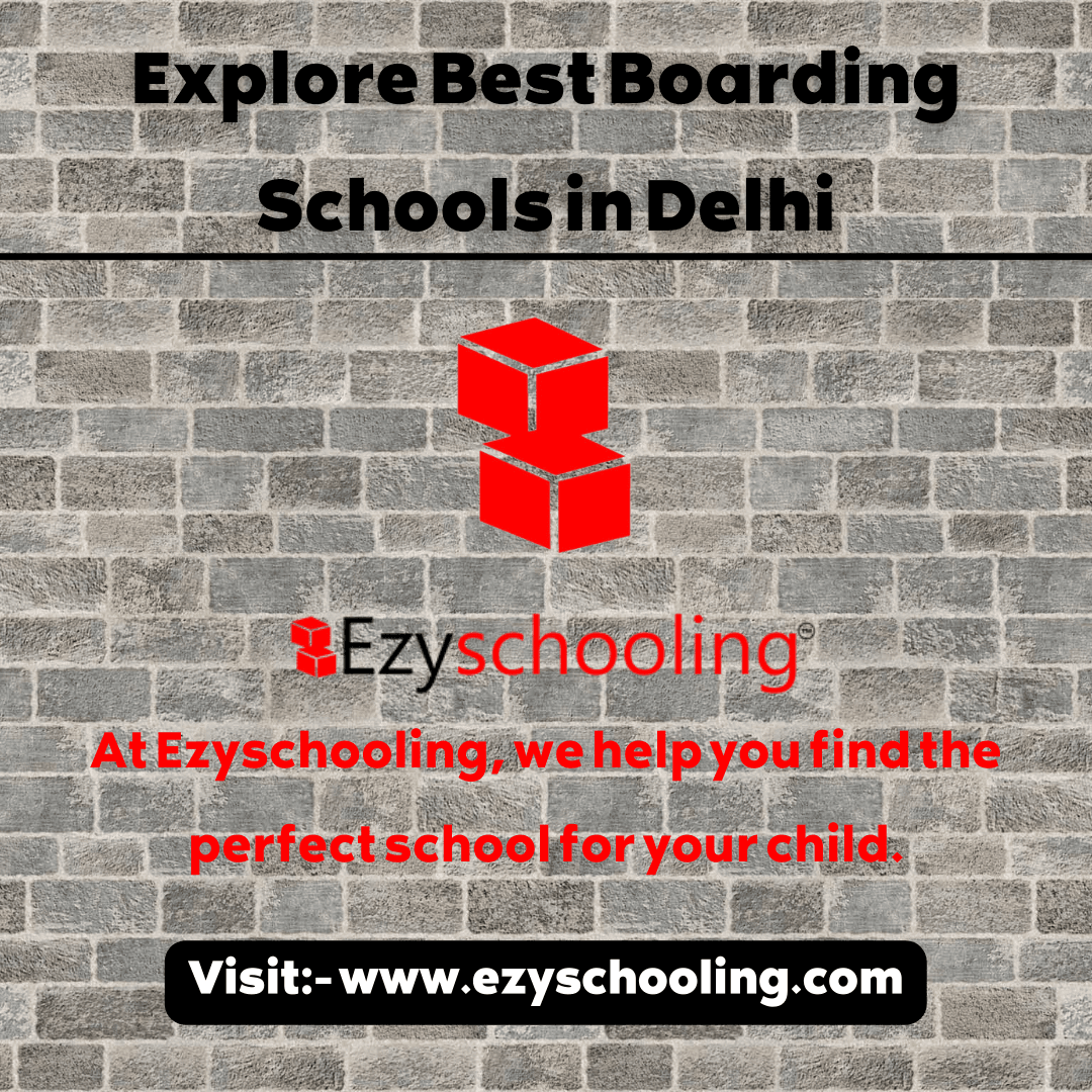 Discovering Best Boarding Schools in Delhi