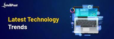 Latest Technology