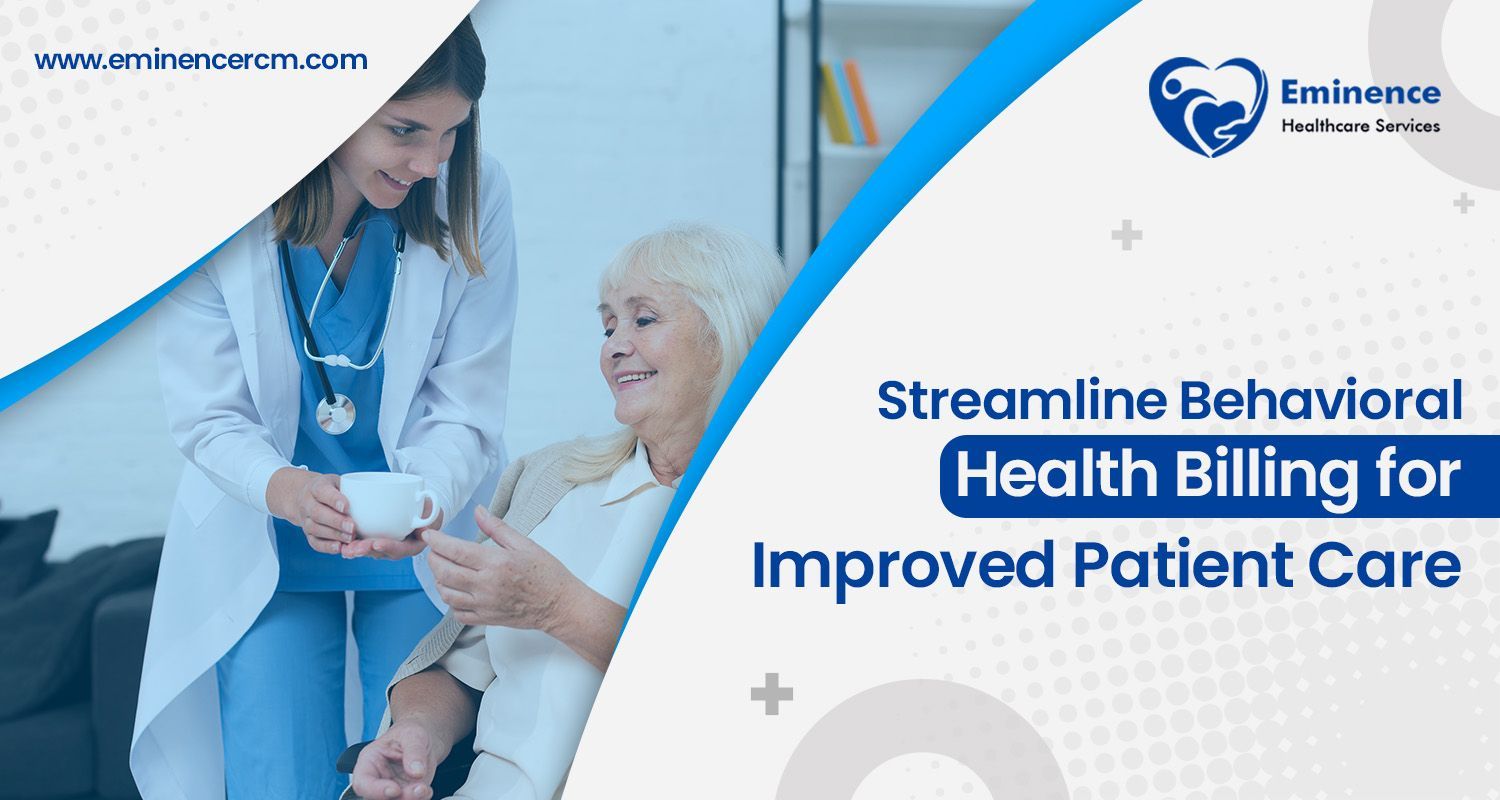 Streamline Behavioral Health Billing for Improved Patient Care 