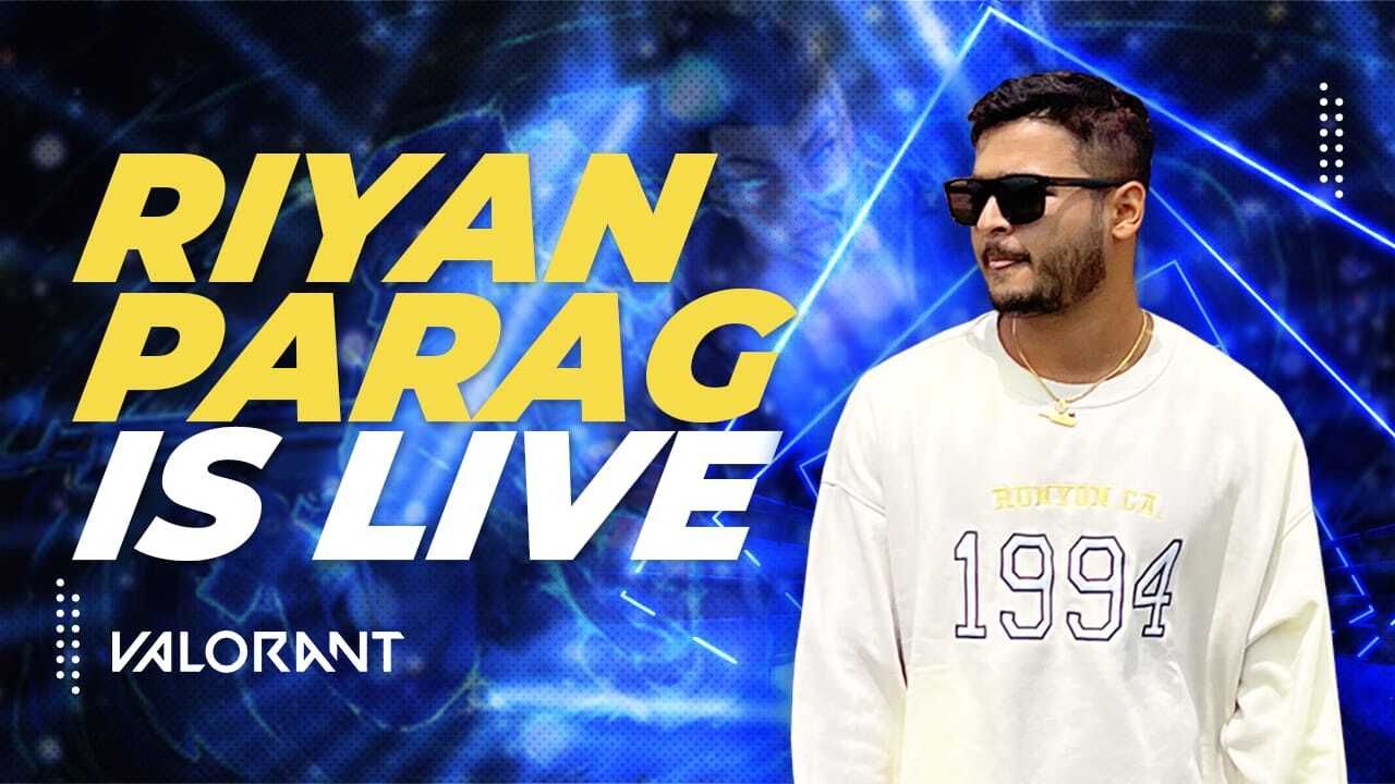 How Was the Journey of Riyan Parag in Valorant?