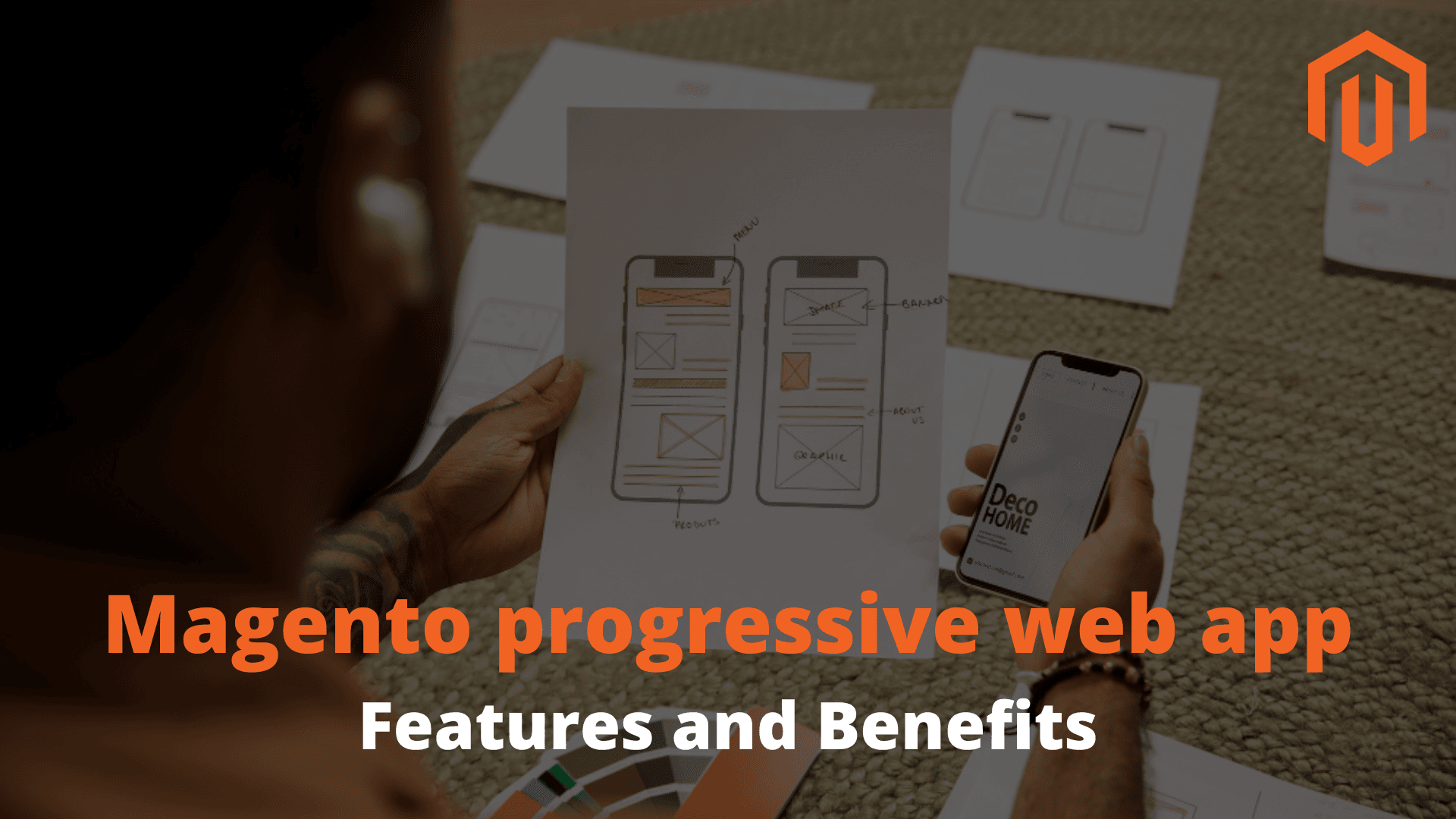 Features and Benefits of Magento Progressive Web App (Pwa)