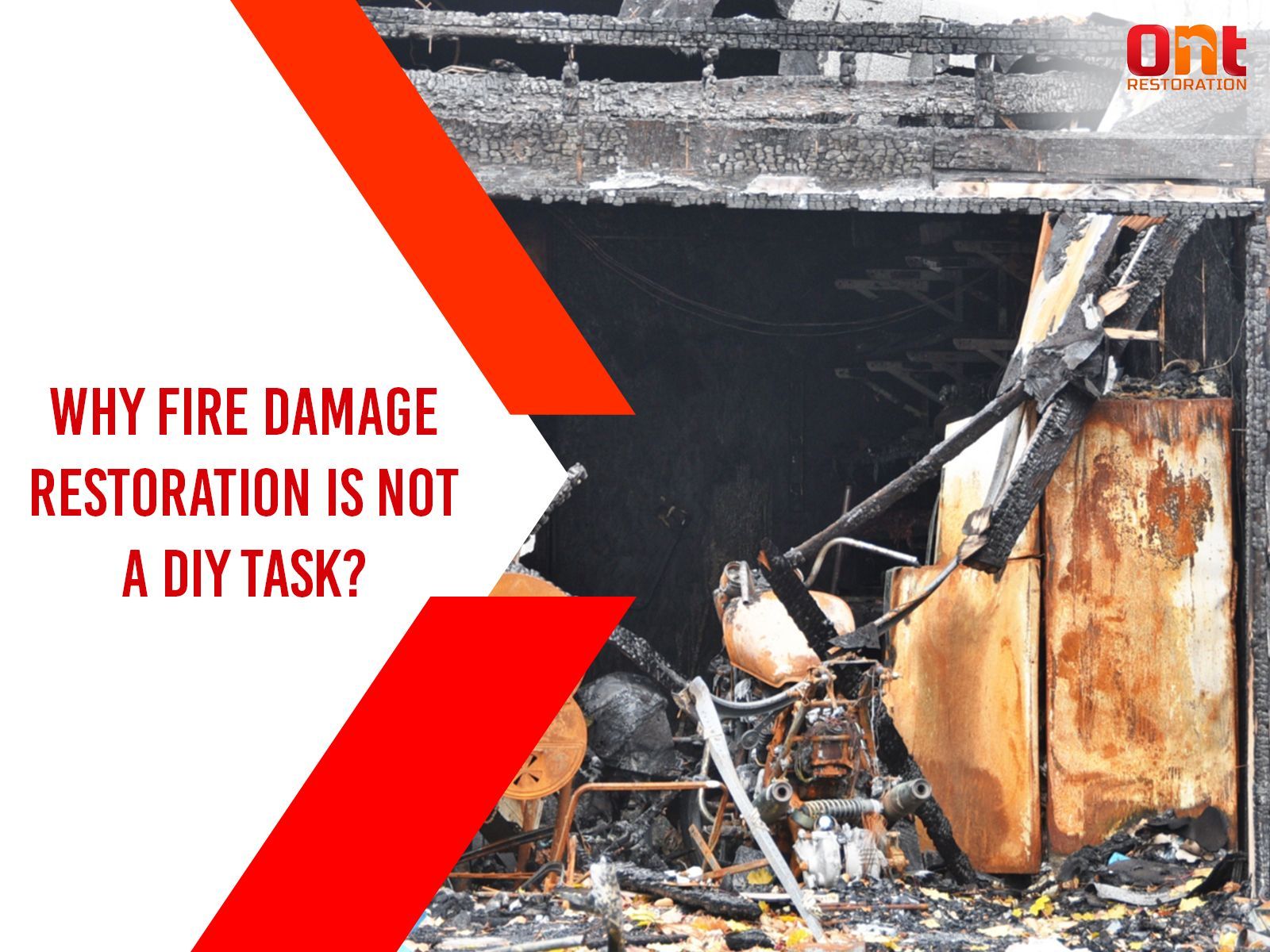 Why Fire Damage Restoration Is Not a Diy Task?